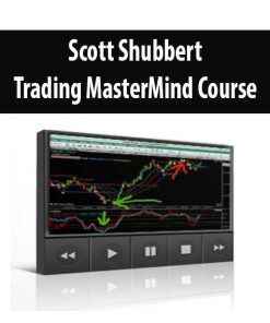 Scott Shubbert – Trading MasterMind Course | Available Now !