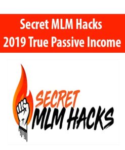 Secret MLM Hacks 2019 True Passive Income – Stephen Larsen | Available Now !
