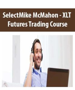 SelectMike McMahon – XLT – Futures Trading Course | Available Now !