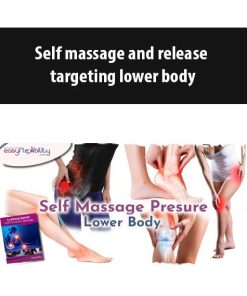 Self Massage and Release Targeting Lower Body | Available Now !