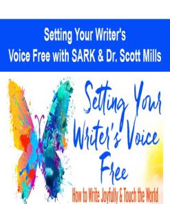 Setting Your Writer’s Voice Free with SARK & Dr. Scott Mills | Available Now !