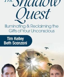 The Shadow Quest – Tim Kelley & Beth Scanzani | Available Now !