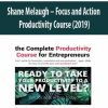Shane Melaugh – Focus and Action Productivity Course (2019) | Available Now !