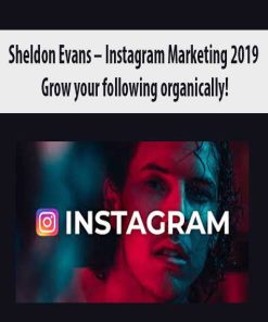 Sheldon Evans – Instagram Marketing 2019: Grow your following organically! | Available Now !