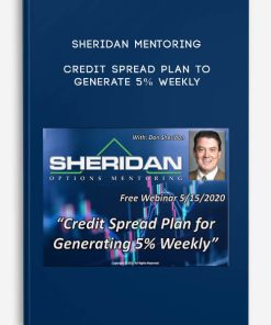 Sheridan Mentoring – Credit Spread Plan to Generate 5% Weekly | Available Now !