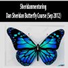 Sheridanmentoring – Dan Sheridan Butterfly Course (Sep 2012) | Available Now !