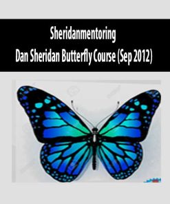 Sheridanmentoring – Dan Sheridan Butterfly Course (Sep 2012) | Available Now !