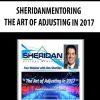 SHERIDANMENTORING – THE ART OF ADJUSTING IN 2017 | Available Now !