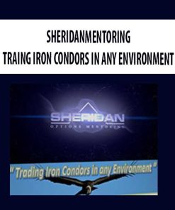 SHERIDANMENTORING – TRAING IRON CONDORS IN ANY ENVIRONMENT | Available Now !