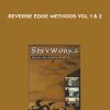 Shivworks – Reverse Edge Methods Vol 1 & 2 | Available Now !