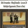 Sifu Fernandez – WingTchunDo – Lesson 20 – Multiple Opponents (Three vs One) | Available Now !
