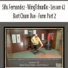 Sifu Fernandez – WingTchunDo – Lesson 62 – Bart Chum Dao – Form Part 2 | Available Now !
