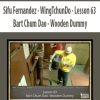 Sifu Fernandez – WingTchunDo – Lesson 63 – Bart Chum Dao – Wooden Dummy | Available Now !