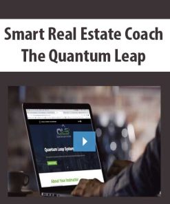 Smart Real Estate Coach – Quantum Leap System Video Program | Available Now !