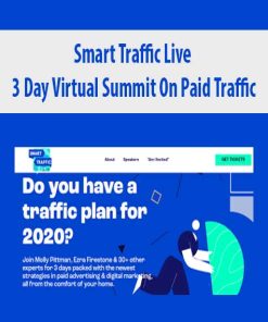 Smart Traffic Live – 3 Day Virtual Summit On Paid Traffic | Available Now !