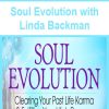 Soul Evolution with Linda Backman | Available Now !