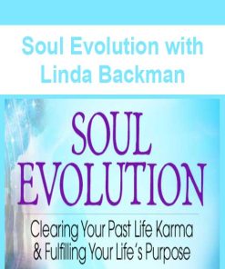 Soul Evolution with Linda Backman | Available Now !