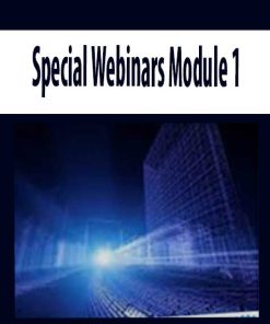 Special Webinars Module 1 | Available Now !