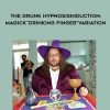 Brian David Phillips – The Drunk Hypnosis Induction: Magick “Drinking Finger” | Available Now !