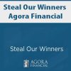 Steal Our Winners – Agora Financial | Available Now !