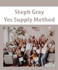 Steph Gray – Yes Supply Method | Available Now !