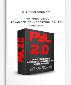 Stephan Erdman – Pimp Your Lingo Advanced Conversation Skills For Men | Available Now !