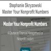 Stephanie Skryzowski – Master Your Nonprofit Numbers | Available Now !