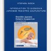 Stephen Birch – Introduction to Shonishin Japanese Pediatric Acupuncture | Available Now !