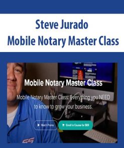 Steve Jurado – Mobile Notary Master Class | Available Now !