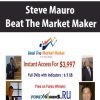 Steve Mauro – Beat The Market Maker | Available Now !