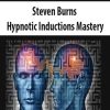 Steven Burns – Hypnotic Inductions Mastery | Available Now !