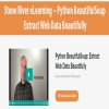 Stone River eLearning – Python BeautifulSoup: Extract Web Data Beautifully | Available Now !