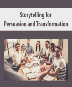 Storytelling for Persuasion and Transformation | Available Now !