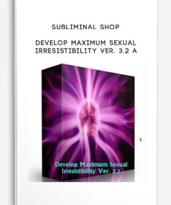 SUBLIMINAL SHOP – DEVELOP MAXIMUM SEXUAL IRRESISTIBILITY VER. 3.2 | Available Now !