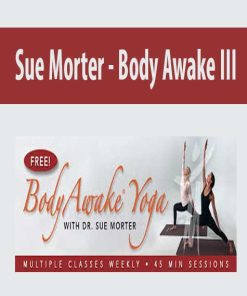 Sue Morter – Body Awake III | Available Now !