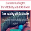 Summer Huntington – Pure Mobility with RAD Roller | Available Now !