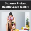 Suzanne Proksa – Health Coach Toolkit | Available Now !