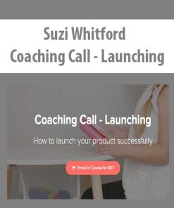 Suzi Whitford – Coaching Call – Launching | Available Now !