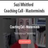 Suzi Whitford – Coaching Call – Masterminds | Available Now !