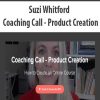 Suzi Whitford – Coaching Call – Product Creation | Available Now !