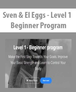 Sven & El Eggs – Level 1 – Beginner Program | Available Now !