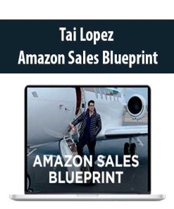 Tai Lopez – Amazon Sales Blueprint | Available Now !