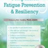 Compassion Fatigue Prevention & Resiliency: Fitness for the Frontline – Eric Gentry | Available Now !