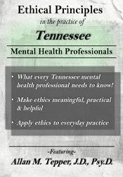 Ethical Principles in the Practice of Tennessee Mental Health Professionals – Allan M. Tepper | Available Now !