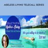 Shauna Teaken – Ageless Living Telecall Series | Available Now !