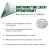 Emotionally Intelligent Psychotherapy: Integrating Power, Love, & Mindfulness – Sam Alibrando | Available Now !