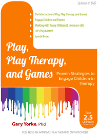 Play, Play Therapy, and Games: Engage Children in Therapy – Gary G. F. Yorke | Available Now !