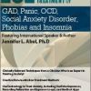 101 Practical Strategies for the Treatment of GAD, Panic, OCD, Social Anxiety Disorder, Phobias and Insomnia – Jennifer L. Abel | Available Now !