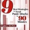 9 Best Strategies to Treat Panic Attacks in 90 Minutes – Jennifer L. Abel | Available Now !