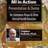 MI in Action with Stephen Rollnick, Ph.D.: Presentation & Demo for Substance Abuse & Other Mental Health Disorders – Stephen Rollnick | Available Now !